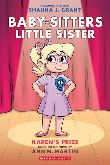 Karen's Prize : A Graphic Novel (Baby- Sitters Little Sister # 10)