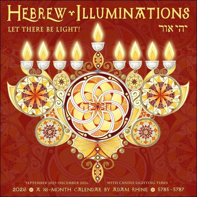 Hebrew Illuminations 16- Month 2025- 2026 Wall Calendar : And Candle Lighting Times