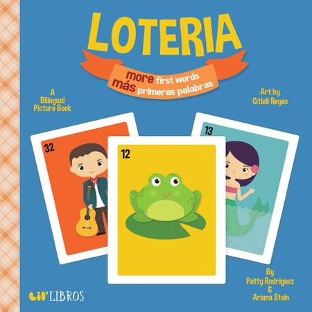 Loteria: More First Words / Más Primeras Palabras: A Bilingual Picture Book