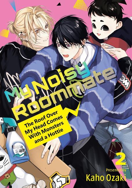 My Noisy Roommate : The Roof Over My Head Comes With Monsters And A Hottie 2