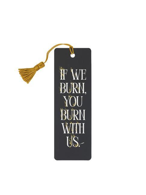 Hunger Games : You Burn With Us Bookmark