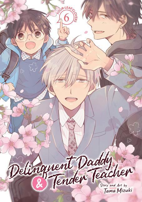 Delinquent Daddy And Tender Teacher Vol.6 : Four- Leaf Clovers
