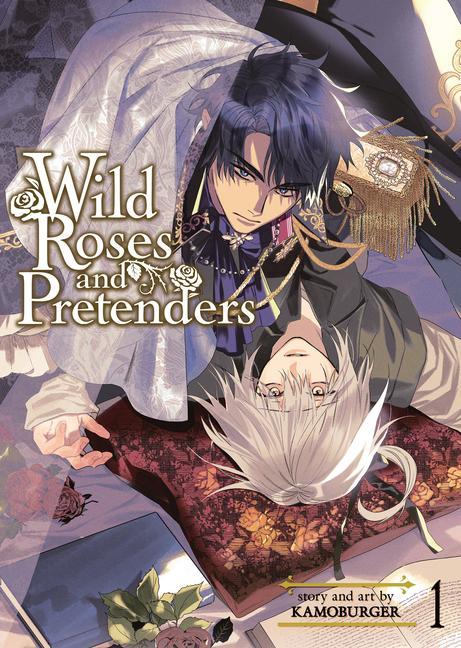 Wild Roses And Pretenders Vol.1