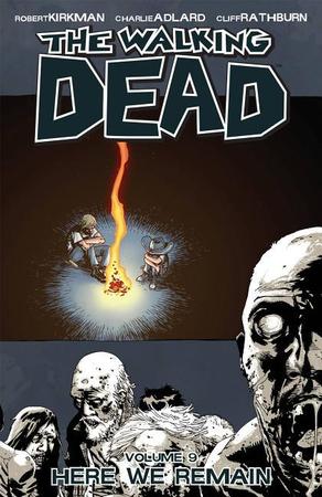 Walking Dead Volume 9: Here We Remain