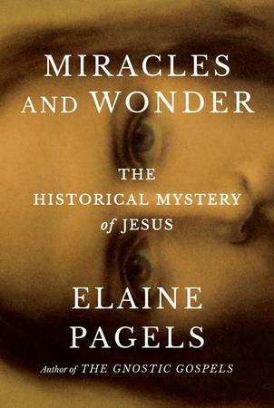 Miracles and Wonder: The Historical Mystery of Jesus