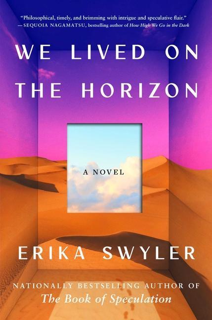 We Lived On The Horizon