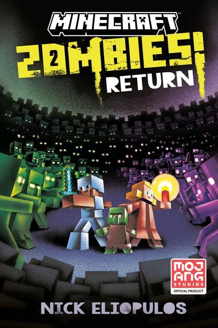 Minecraft : Zombies Return!: An Official Minecraft Novel