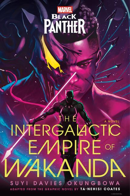 Marvel : Black Panther : The Intergalactic Empire Of Wakanda