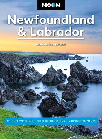 Moon Newfoundland & Labrador: Wildlife-Watching, Iceberg Excursions, Viking Settlements (Revised)
