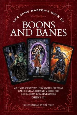 Game Master's Deck of Boons and Banes: 40 Game-Changing, Character-Shifting Cards and a Companion Book for 5th Edition RPG Adventures