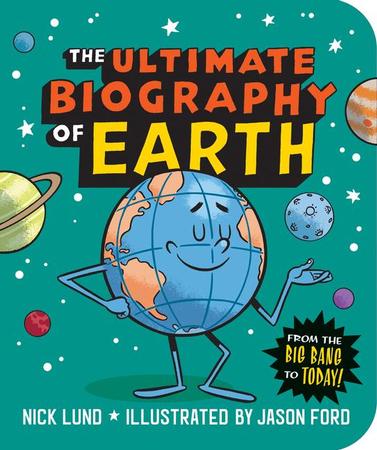 Ultimate Biography of Earth: From the Big Bang to Today!