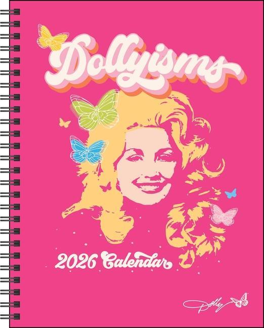 Dollyisms : Dolly Parton's 12- Month 2026 Softcover Monthly/Weekly Planner Calenda
