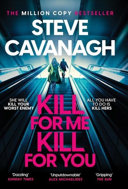 Kill For Me Kill For You : The Instant Top Five Sunday Times Bestseller