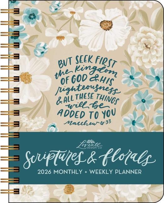 Scriptures And Florals 12- Month 2026 Hardcover Monthly/Weekly Planner Calendar