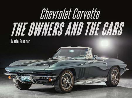 Chevrolet Corvette: The Owners and the Cars