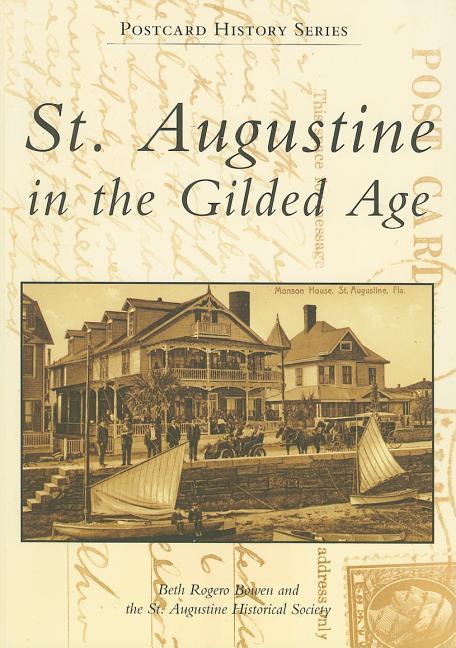 St.Augustine In The Gilded Age
