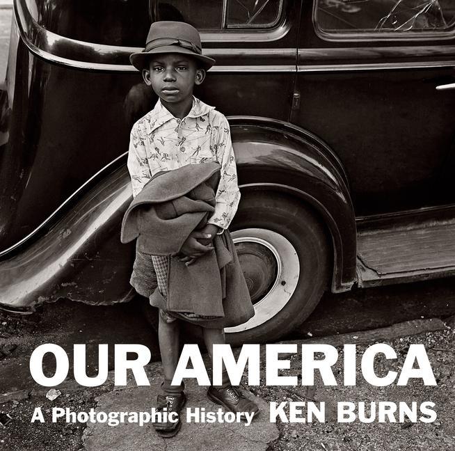 Our America : A Photographic History