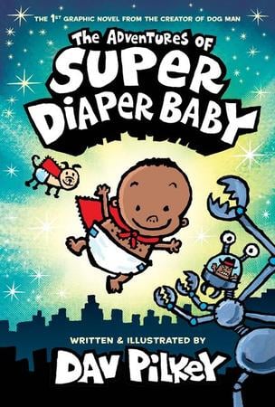 Adventures of Super Diaper Baby: Color Edition (from the Creator of Dog Man) (Color)