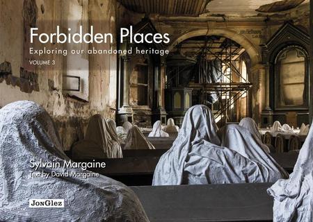 Forbidden Places: Exploring Our Abandoned Heritage