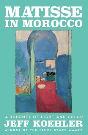 Matisse in Morocco: A Journey of Light and Color