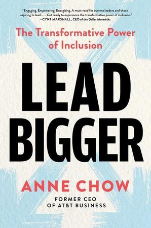 Lead Bigger: The Transformative Power of Inclusion