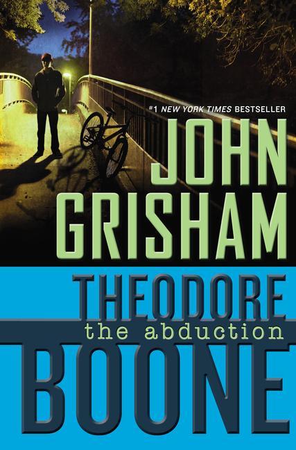 Theodore Boone : The Abduction