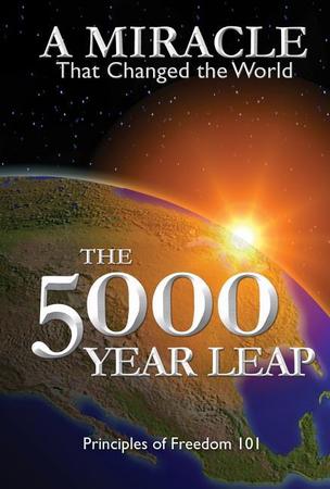 5000 Year Leap: A Miracle That Changed the World