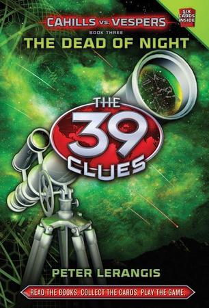 Dead of Night (the 39 Clues: Cahills vs. Vespers, Book 3)