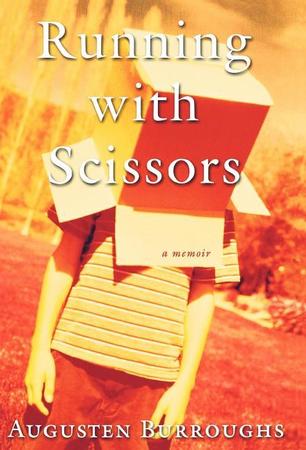 Running with Scissors: A Memoir