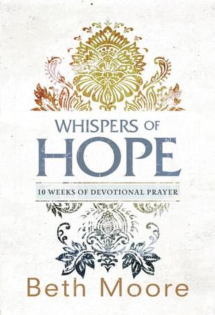 Whispers of Hope: 10 Weeks of Devotional Prayer