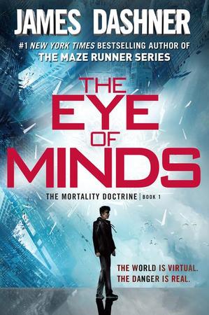 Eye of Minds (the Mortality Doctrine, Book One)
