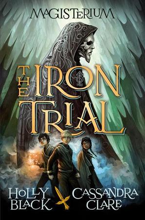 Iron Trial (Magisterium #1): Volume 1
