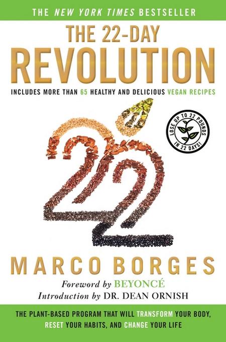22-Day Revolution: The Plant-Based Program That Will Transform Your Body, Reset Your Habits, and Change Your Life