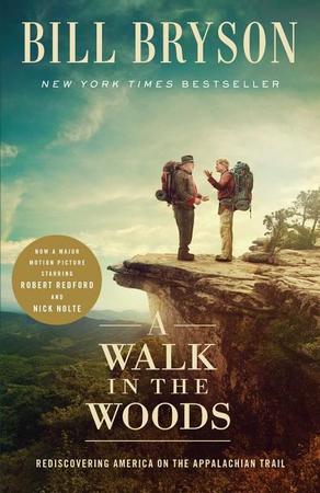 Walk in the Woods: Rediscovering America on the Appalachian Trail