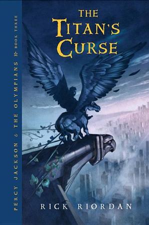 Percy Jackson and the Olympians, Book Three: The Titan's Curse