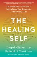 Healing Self: A Revolutionary New Plan to Supercharge Your Immunity and Stay Well for Life
