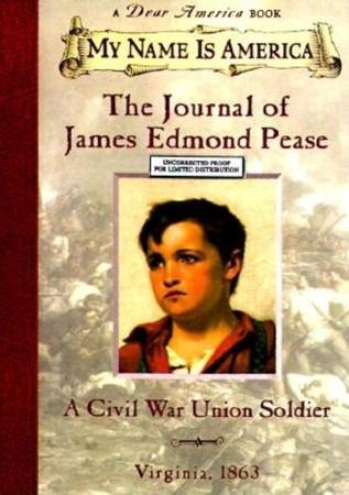 Journal of James Edmond Pease: A Civil War Union Soldier