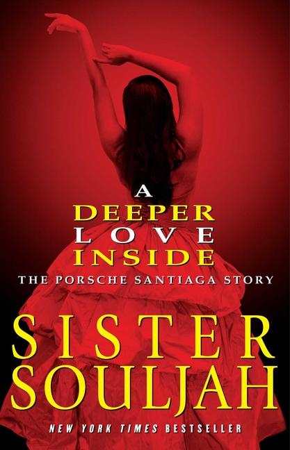 Deeper Love Inside : The Porsche Santiaga Story