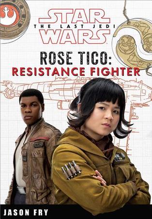 Star Wars the Last Jedi: Rose Tico: Resistance Fighter