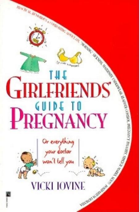 Girlfriend's Guide to Pregnancy