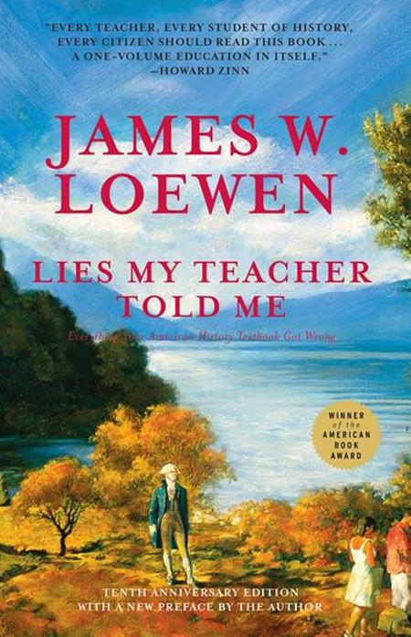 Lies My Teacher Told Me (Anniversary)