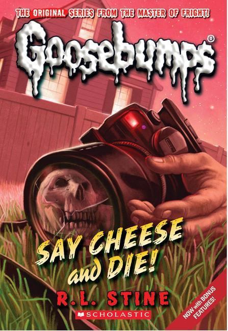 Say Cheese And Die! (Classic Goosebumps # 8): Volume 8