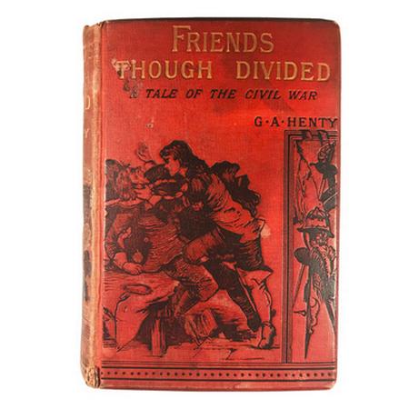 1883 Edition - Friends, Though Divided by G.A. Henty
