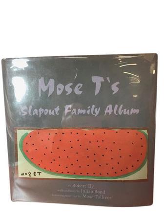 Mose T's Slapout Family Album, by Robert Ely and Mose T.