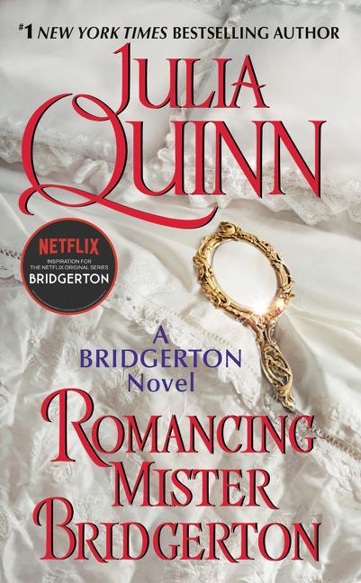 Romancing Mister Bridgerton : Penelope & Colin's Story, The Inspiration For Bridgerton Season Three