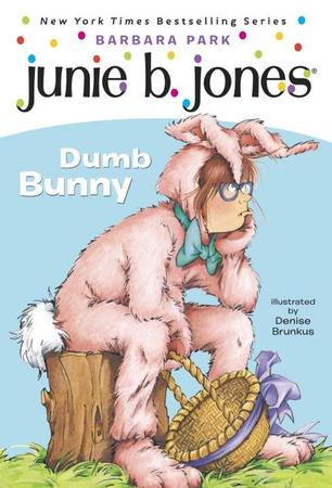Junie B. Jones #27: Dumb Bunny: An Easter Book for Kids [With Junie B. Easter]