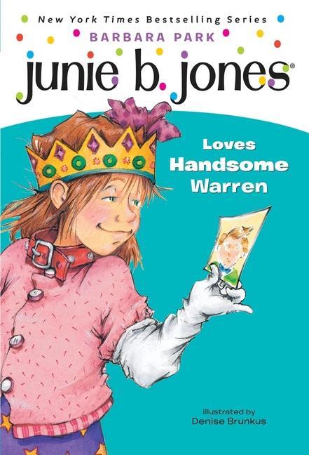 Junie B.Jones # 7 : Junie B.Jones Loves Handsome Warren