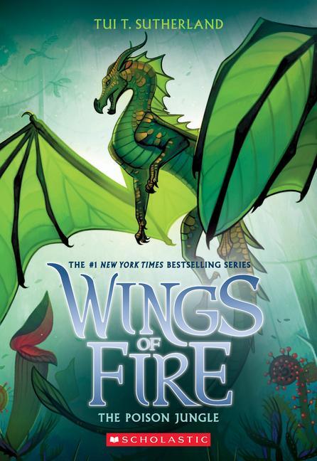 Poison Jungle (Wings Of Fire # 13): Volume 13