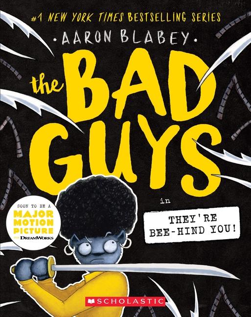 Bad Guys In They ' Re Bee- Hind You! (The Bad Guys # 14): Volume 14