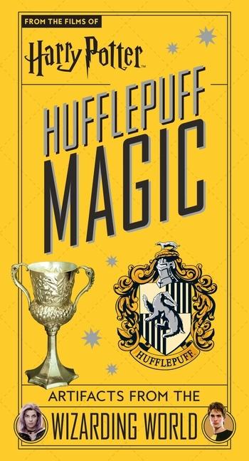 Harry Potter : Hufflepuff Magic : Artifacts From The Wizarding World